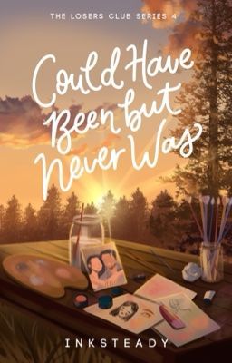 Could Have Been but Never Was